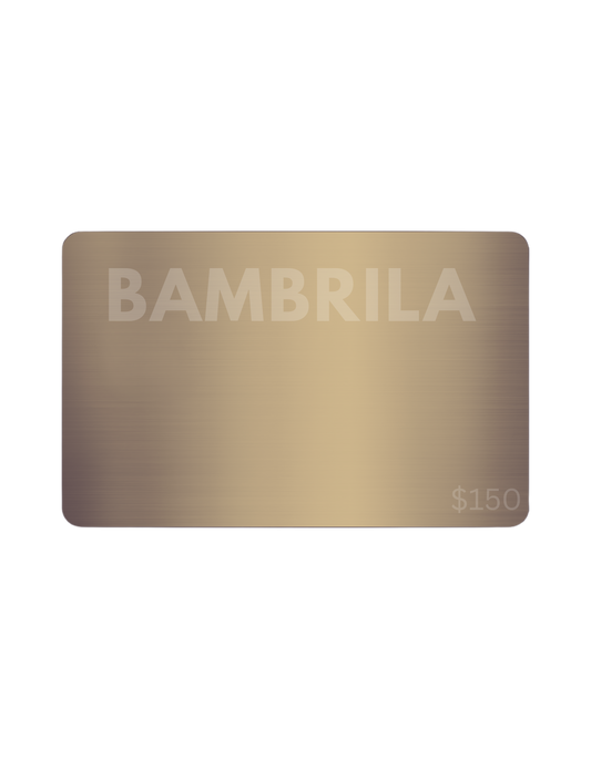 Carte-cadeau électronique BAMBRILA de 150 $